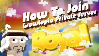 How To Join New Best Growtopia Private Server 2024 PCANDROIDIOSMAC Works 100  ROYAL GTPS [upl. by Helse]