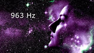 963 Hz Connect to Spirit Guides • Frequency of GODS • Meditation and Healing [upl. by Vlad53]