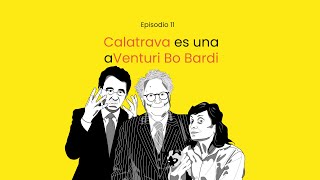 CALATRAVA es una aVENTURI BO BARDI [upl. by Arat]