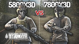 Faceoff e15 \\ 5800X3D vs 7800X3D  Escape From Tarkov  Battle of the X3Ds [upl. by Ok]