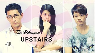 The Woman Upstairs Short Film by James Lee [upl. by Glenna127]