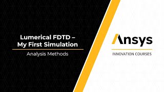 Analyzing Results in Ansys Lumerical FDTD – Lesson 4 Part 1 [upl. by Ramirol643]