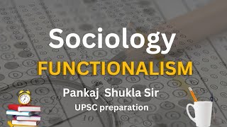 What is Functionalism in Sociology Learn from Pankaj Shukla sir UPSC preparation sociologyforupsc [upl. by Shaughnessy]