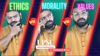 Ethics vs Morality vs Values  by Abhimanyu Bisaria  UPSC [upl. by Syck]