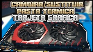 TUTORIAL  Como CAMBIARSUSTITUIR Pasta termica de una MSI NVIDIA GTX 1070 vale cualquier grafica [upl. by Thurmann]