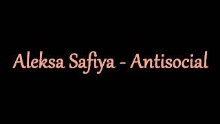 Aleksa Safiya  Antisocial Instrumental Karaoke with backing vocals [upl. by Pepi]