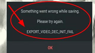 Export Video dec init Failed Kinemaster  Kinemaster export problem codec init failed [upl. by Harman535]