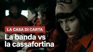 La Casa di Carta  Cassafortina  Netflix Italia [upl. by Burty]