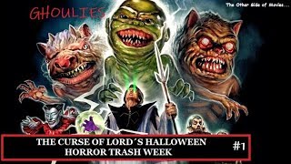 The Curse of lord´s Halloween Horror Trash Week I Tag 1 I Ghoulies I Kritik [upl. by Kendal534]