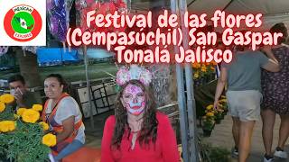 Festival de las flores Cempasúchil San Gaspar Tonalá Jalisco 4K walking Tour [upl. by Ave]