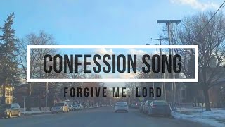 🔴 CONFESSION SONG with Lyrics Forgive Me Lord [upl. by Kurzawa312]