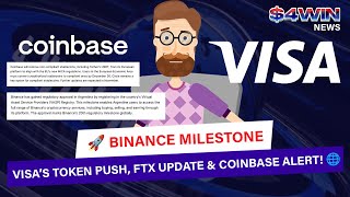 🚀 Binance Milestone Visa’s Token Push FTX Update amp Coinbase Alert 🌐 [upl. by Rucker200]