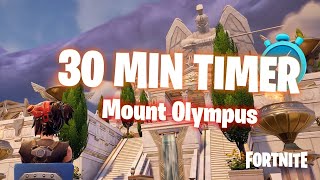 30 Min Timer  Fortnite Mount Olympus [upl. by Kylila343]