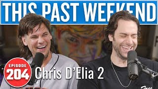 Chris DElia 2  This Past Weekend w Theo Von 204 [upl. by Nereids]