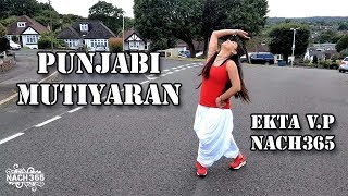 NACH365  PUNJABI MUTIYARAN  DANCE COVER  JASMINE SANDLAS  LONDON UK BHANGRA [upl. by Notsyrb]