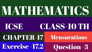 MATHEMATICS   ICSE  CLASS10TH  CHAPTER17 Mensurations [upl. by Edaj847]