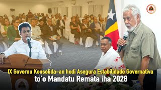 IX Governu Konsolidaan hodi Asegura Estabilidade Governativa to’o Mandatu Remata iha 2028 [upl. by Eibrik]