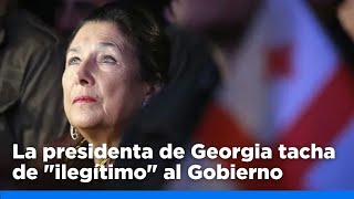 La presidenta de Georgia Salome Zourabichvili tacha de quotilegítimoquot al Gobierno [upl. by Davidde]