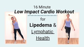 Lipedema Low Impact Cardio Exercise  16 minutes for Lymphatic Health [upl. by Markiv]