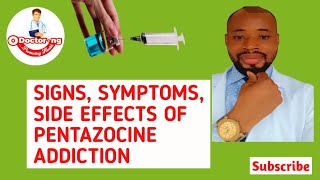 Signs Symptoms Side Effects of Pentazocine Abuse Addiction pentazocineaddiction [upl. by Iblok863]