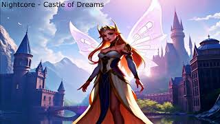 Nightcore  Castle of Dreams [upl. by Mloc]