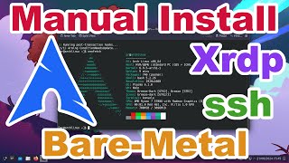 Manual Installing Archlinux  Bare Metal  xrdp  KDE 6 [upl. by Abernon833]