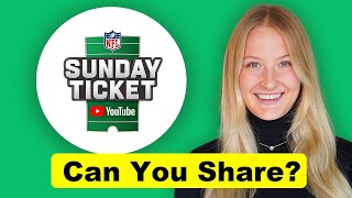 Can You Share NFL Sunday Ticket [upl. by Charters]