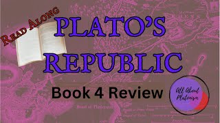 Platos Republic Book 4 Review  All About Platonism [upl. by Phelps655]