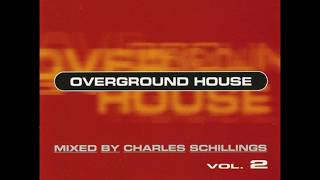 Overground House Vol 2 mixed by Charles Schillings 1997 [upl. by Flossi]