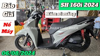 Báo giá Honda SH 160i ABS Xám xi măng 2024 ngày 060824 tại CH Mai DuyênKhải Phạm sh sh160 160i [upl. by Ruhtra]