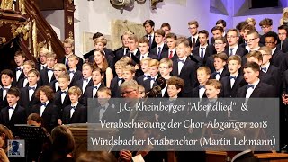 Windsbacher Knabenchor  quotAbendliedquot JG Rheinberger amp Verabschiedung der ChorAbgänger 2018 [upl. by Tierza]