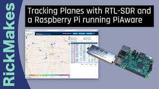 Tracking Planes with RTLSDR and a Raspberry Pi running PiAware [upl. by Patrizio]