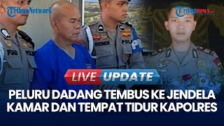 🔴 LIVE UPDATE  Brutalnya AKP Dadang Tembaki Rumah Kapolres Solok Selatan Peluru Tembus ke Kasur [upl. by Wivinah917]