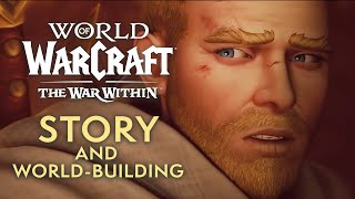 A New Era of Warcraft Storytelling  The War Within [upl. by Aisatsan]