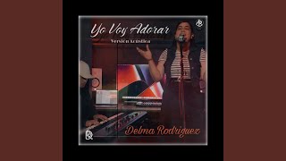 Yo Voy Adorar Acústica [upl. by Garett]