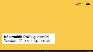 Kā uzstādīt DNS ugunsmūri – Windows 11  CERTLV pamācības [upl. by Chet]