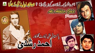 AHMED RUSHDI Pakistani Legend Singer [upl. by Newo59]