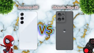 Samsung A55 Vs Motorola Edge 50 Mobile Info Full Comparison [upl. by Scrogan]