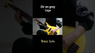 Dir en grey  Cage  Bass Solo [upl. by Eixirt]