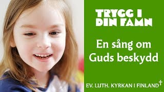 Sången Trygg i din famn [upl. by Lezti]