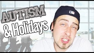 Traveling With Aspergers  Autism Holiday Planing And Holiday Tips [upl. by Ajan463]