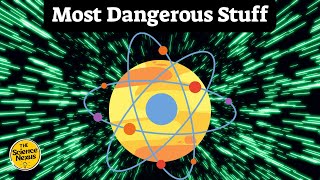 The most Dangerous Substance in the Universe  Strange Matter [upl. by Edecrem]