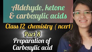 Preparation of carboxylic acids class12 ncert chemistry part 9 [upl. by Eduino]