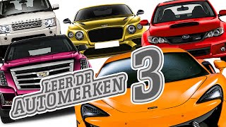 Automerken leren Deel 3  Merken van autos herkennen voor kinderen [upl. by Ahsahs]