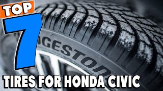 Top 7 Best Honda Civic Tires Review in 2024 [upl. by Yerot]