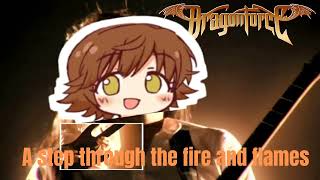 Step x Through the fire and flames mashup but only the dragonforce part [upl. by Tomchay487]