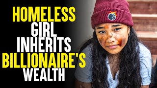 Homeless Girl Inherits Billionaires Fortune  Heartwarming Story of Kindness  Sameer Bhavnani [upl. by Ytiak]