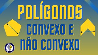 Polígonos Convexo e Não Convexo [upl. by Weitzman]