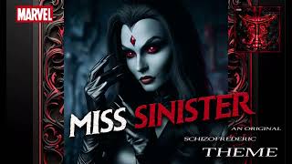 Miss Sinister Theme by Schizofrederic [upl. by Aisauqal44]