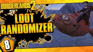 Borderlands 2  Loot Randomizer Mod Zer0 Challenge Run  Day 8 [upl. by Lodovico]